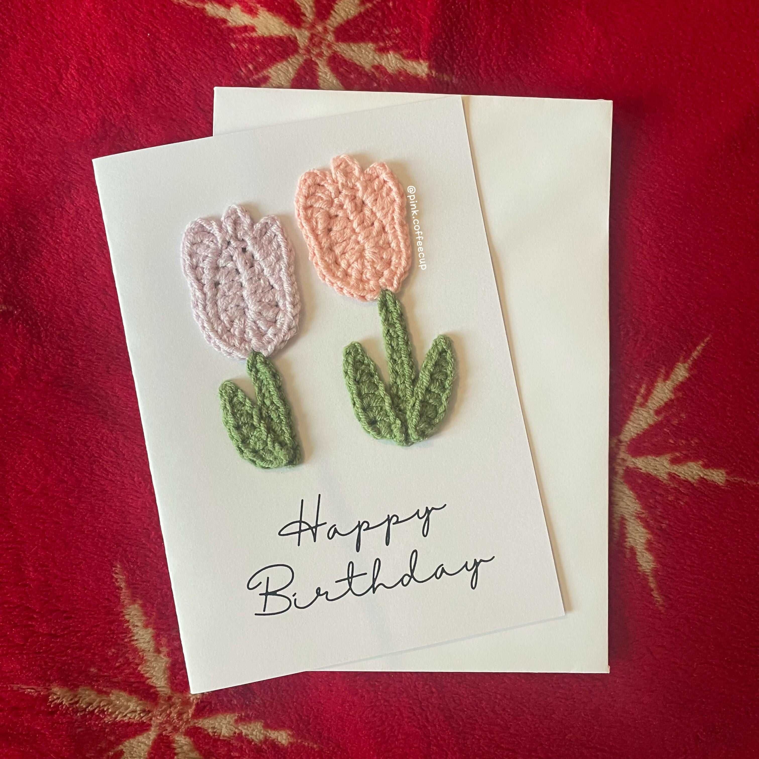 Crochet Handmade Happy Birthday Card - Tulips