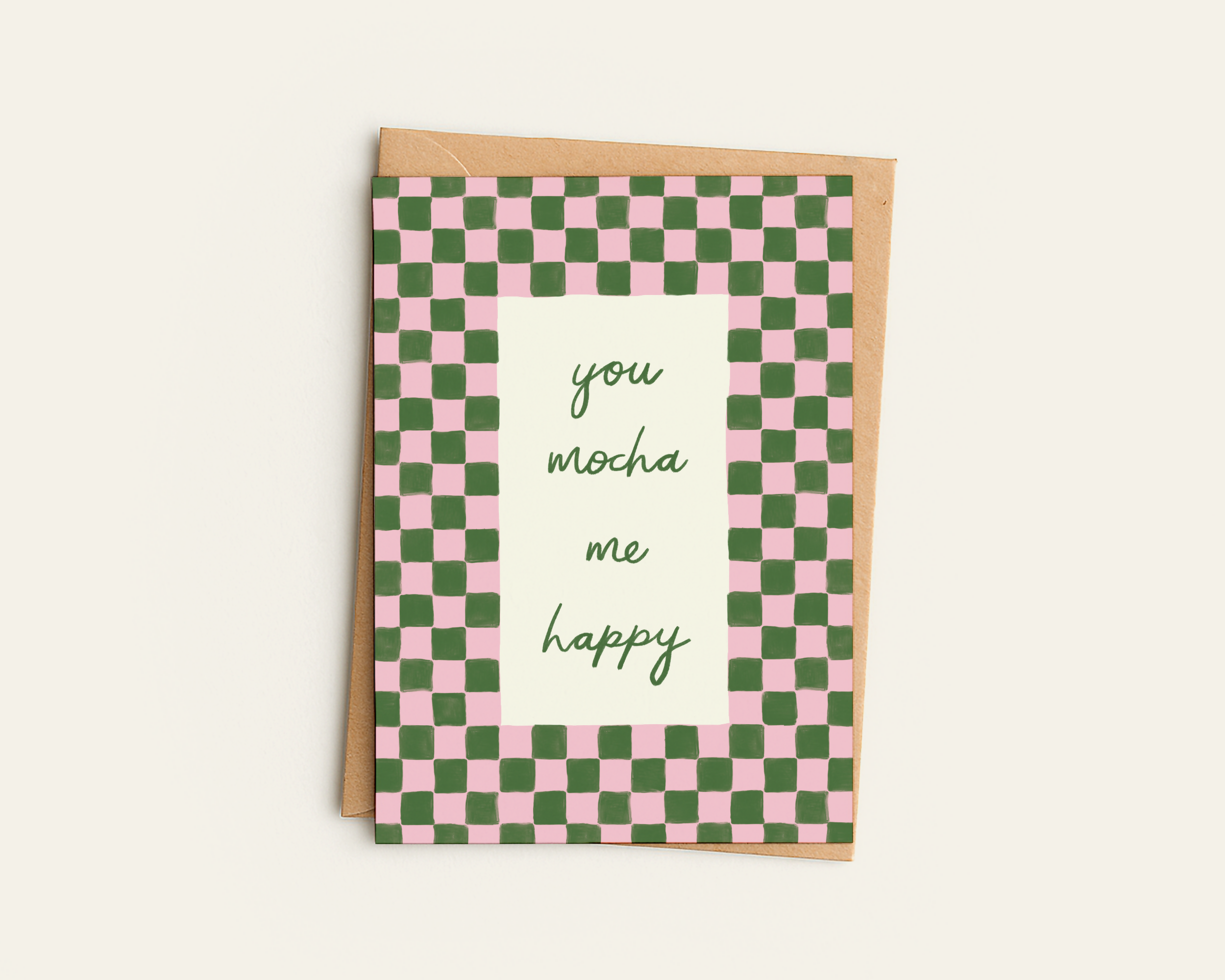 You Mocha Me Happy Greetings Card
