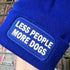 Less People More Dogs Cuffed Rectangular Patch Beanie Hat