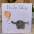 Hello Baby Crocheted card with Rabbit or Elephant