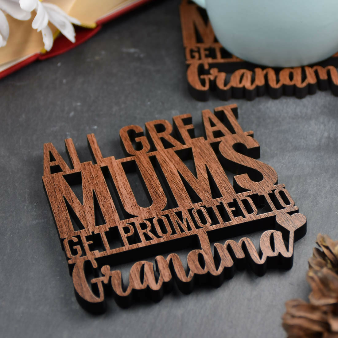 “All Great Mums Get Promoted to Grandma” Wooden Laser Cut Coaster