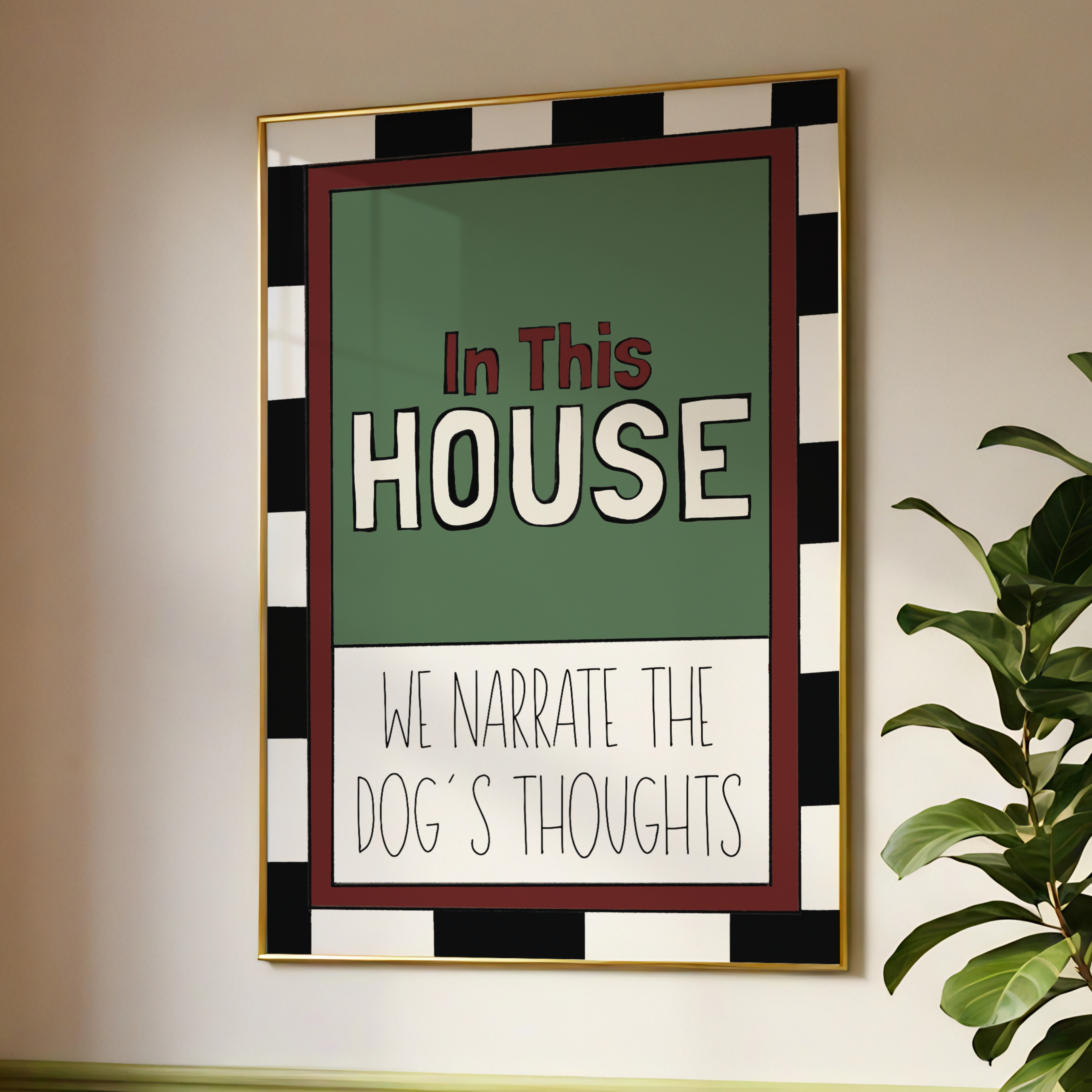 In This House We Narrate the Dog’s Thoughts Print | Funny Dog Wall Art | Pet Lover Home Decor