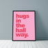 Hugs in the Hallway A4 Print