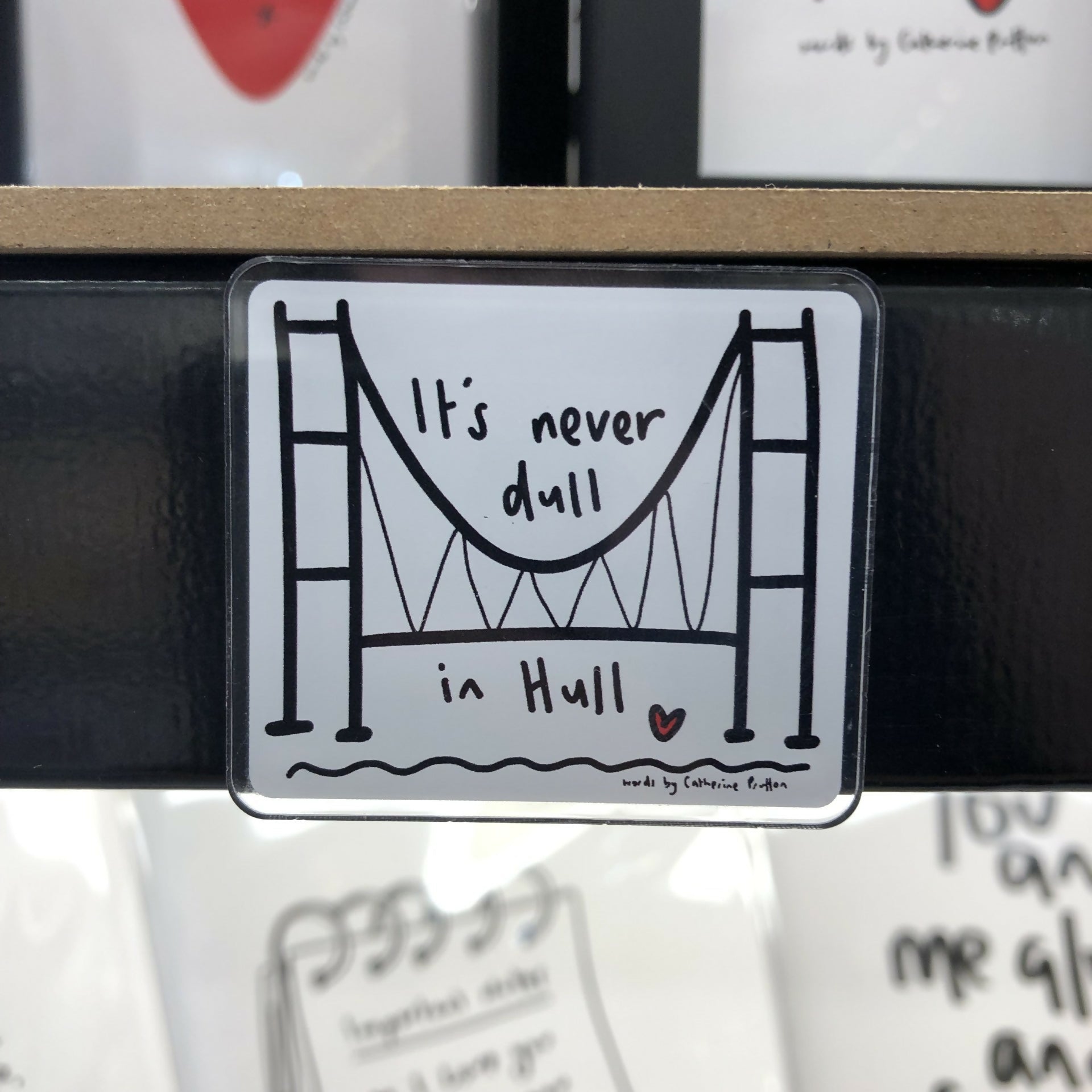 It's Never Dull In Hull Magnet