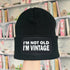 Not Old Vintage Cuffed Rectangular Patch Beanie Hat