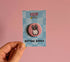 Pink Bunny Button Badge