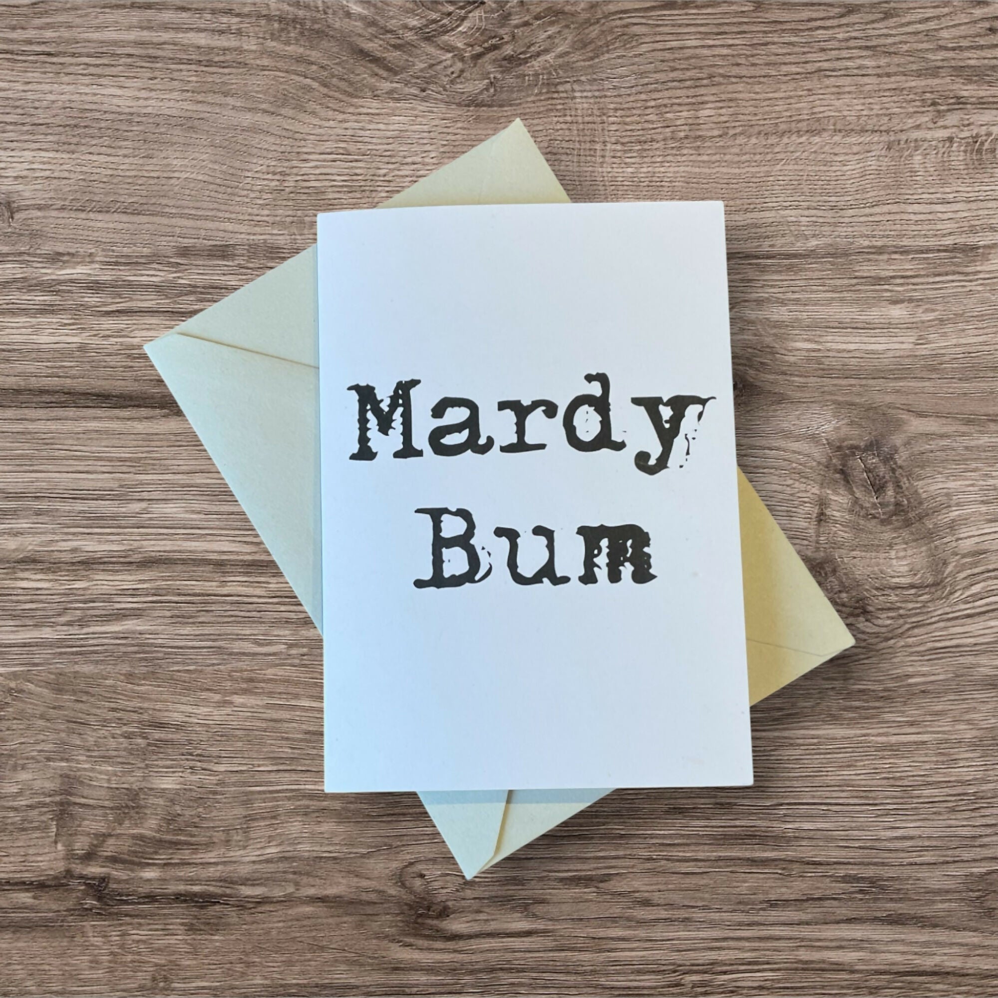 Mardy Bum Card