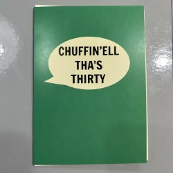 Chuffin’ell Tha’s Thirty Card
