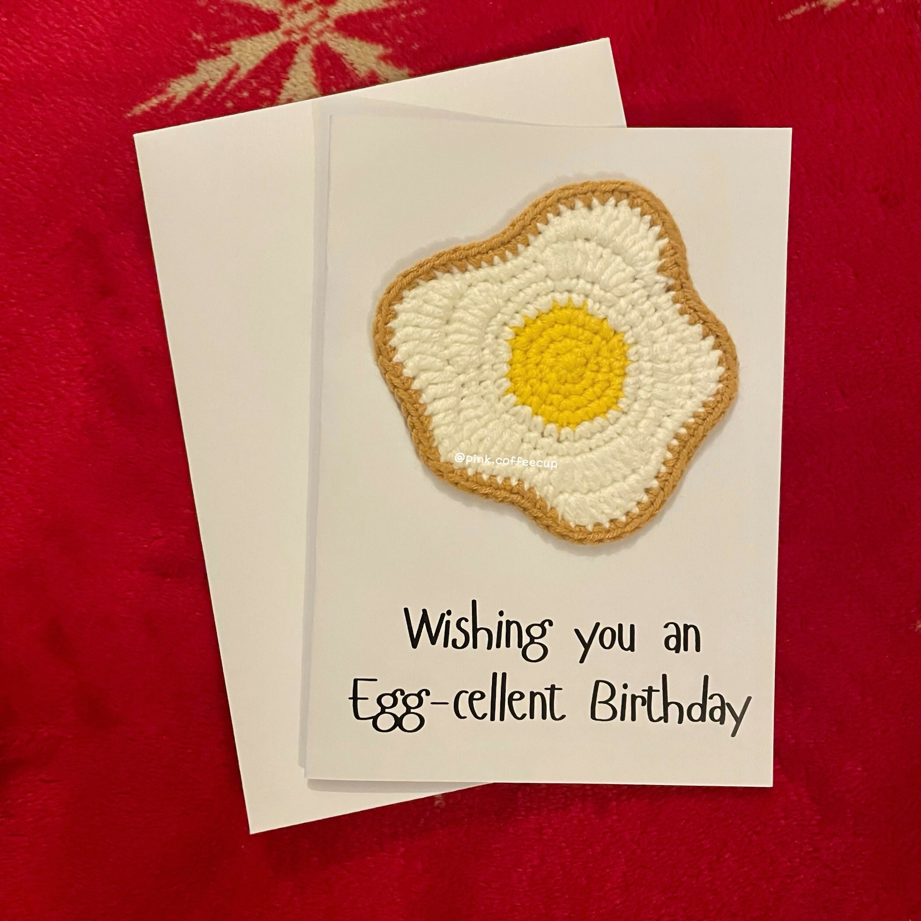 Crochet Handmade Birthday Card - Wishing You an Eggcellet Birthday