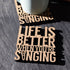 Life is Better When You're Singing Laser Cut Wooden Coaster