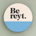 Be Reyt Coasters