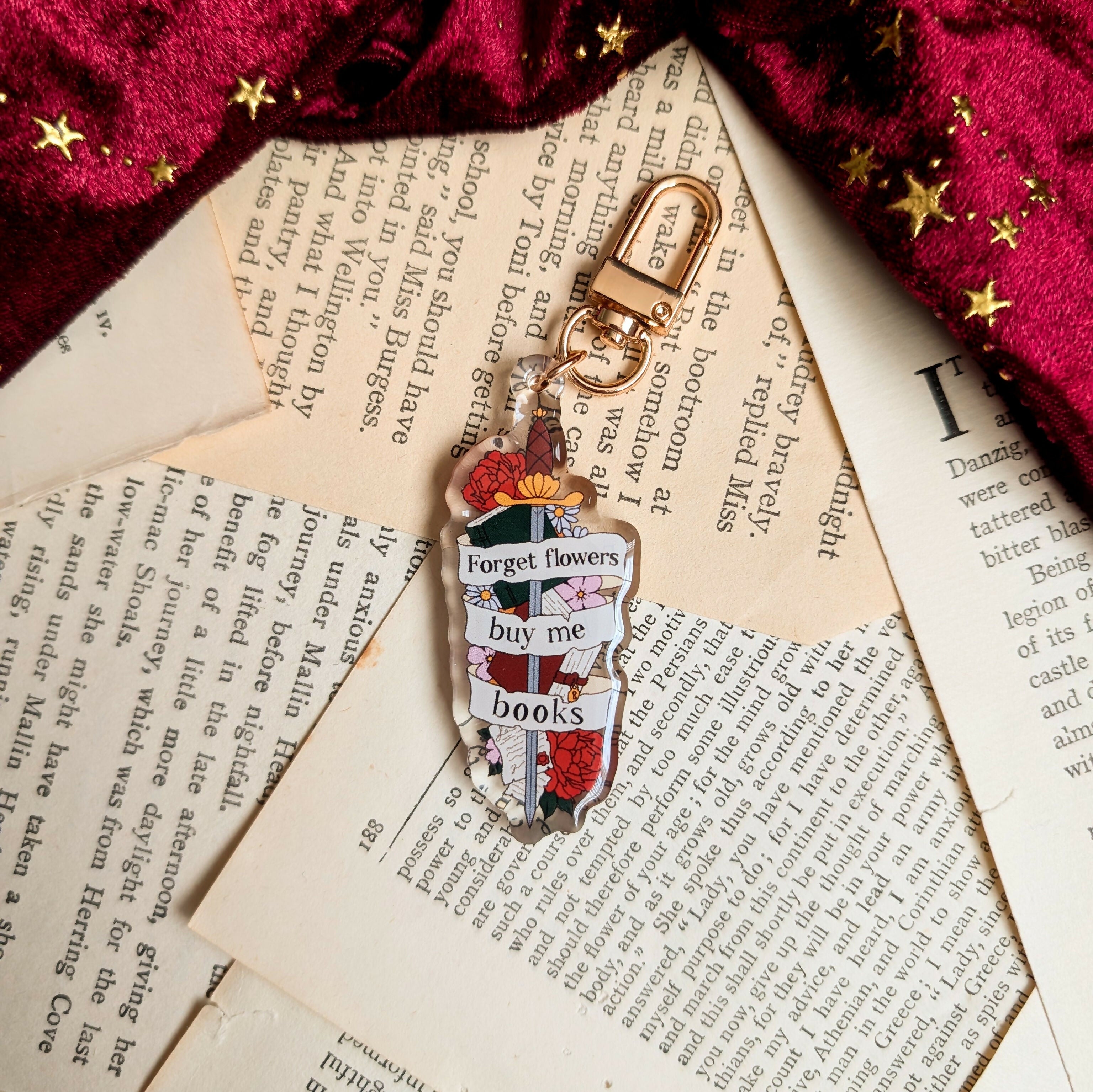 Forget Flowers Buy me Books Keyring