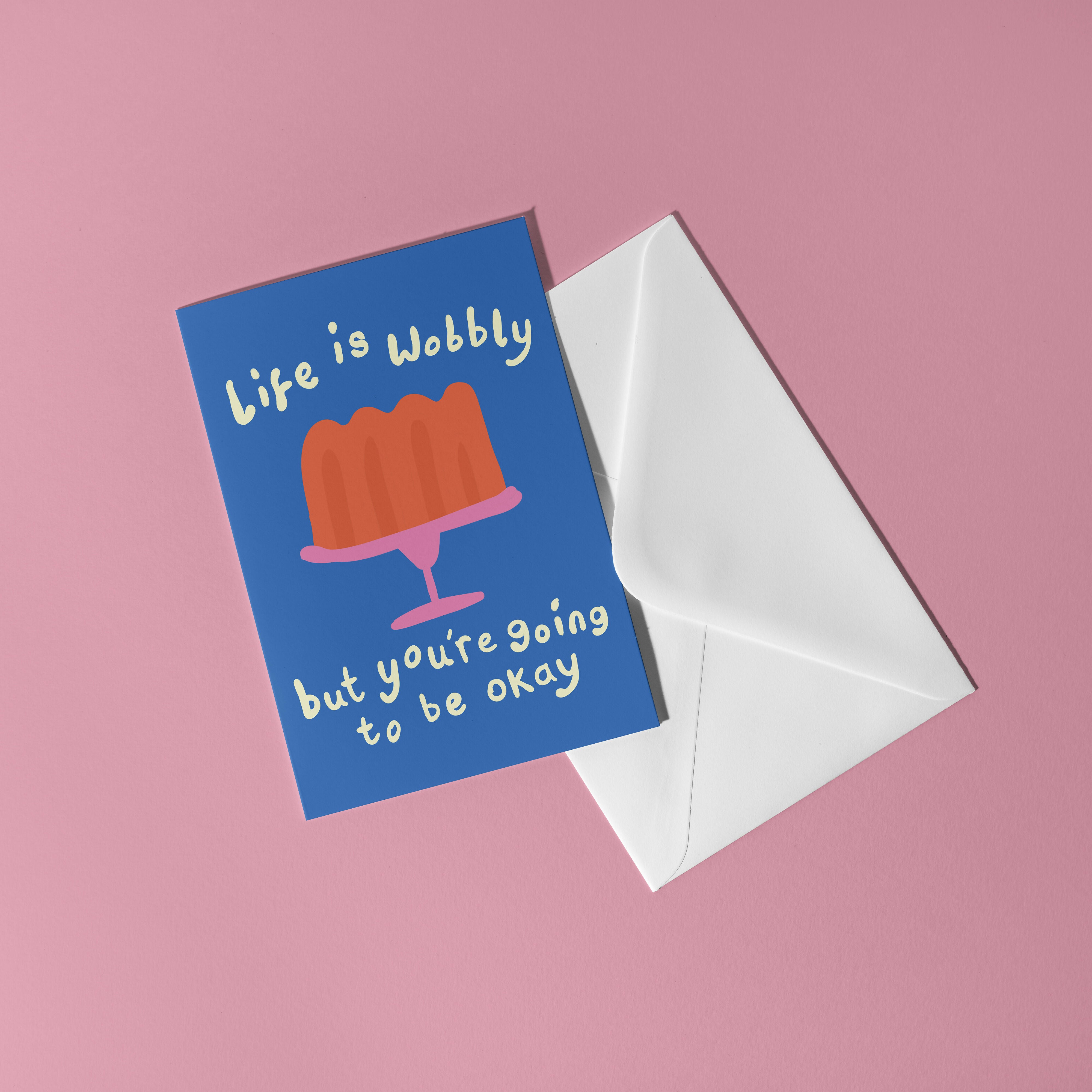 Life is Wobbly Card | Fun Greeting Card | Art & Soul