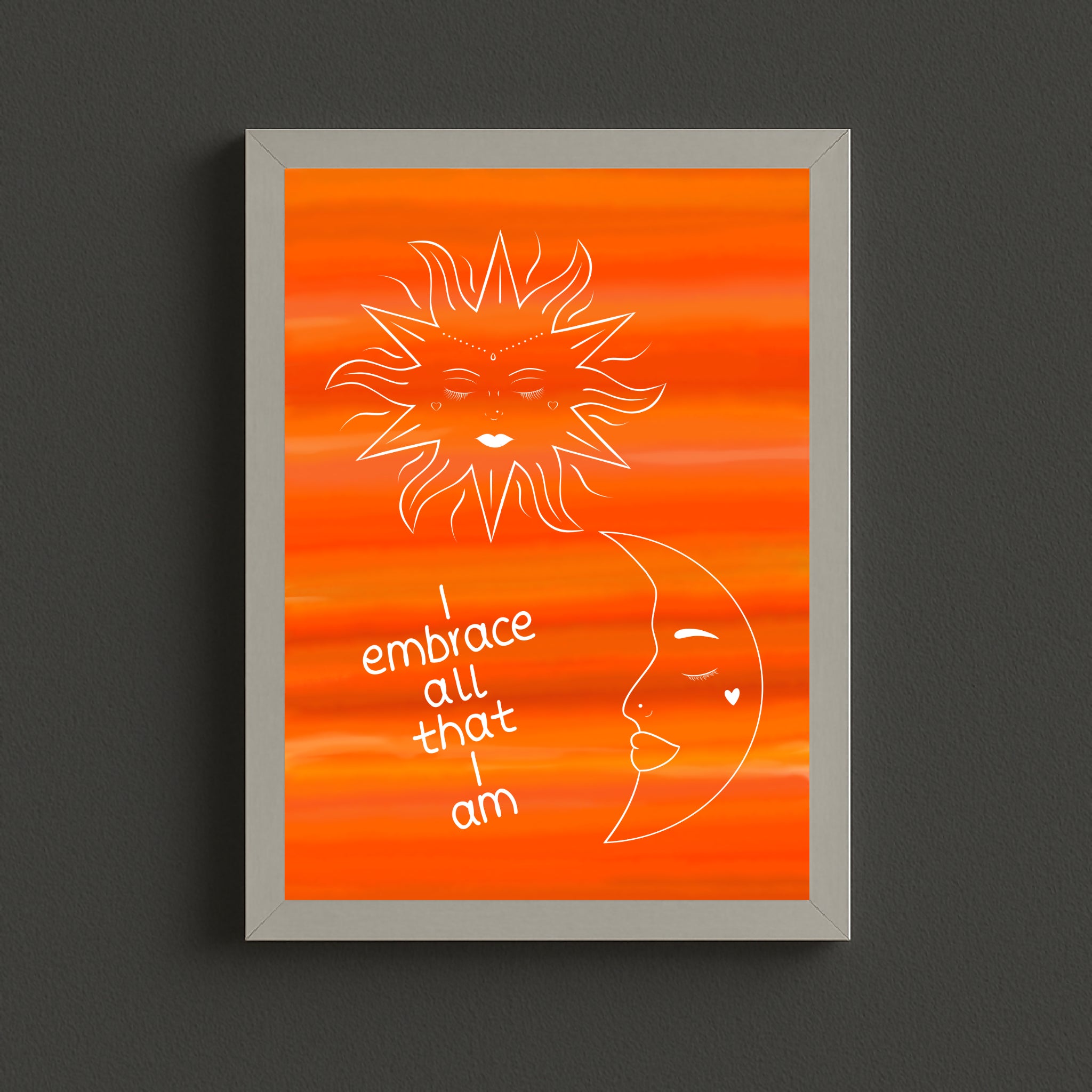 I Embrace All That I Am | A4 Affirmation Print Unframed | Orange Sunset | Sun and Moon