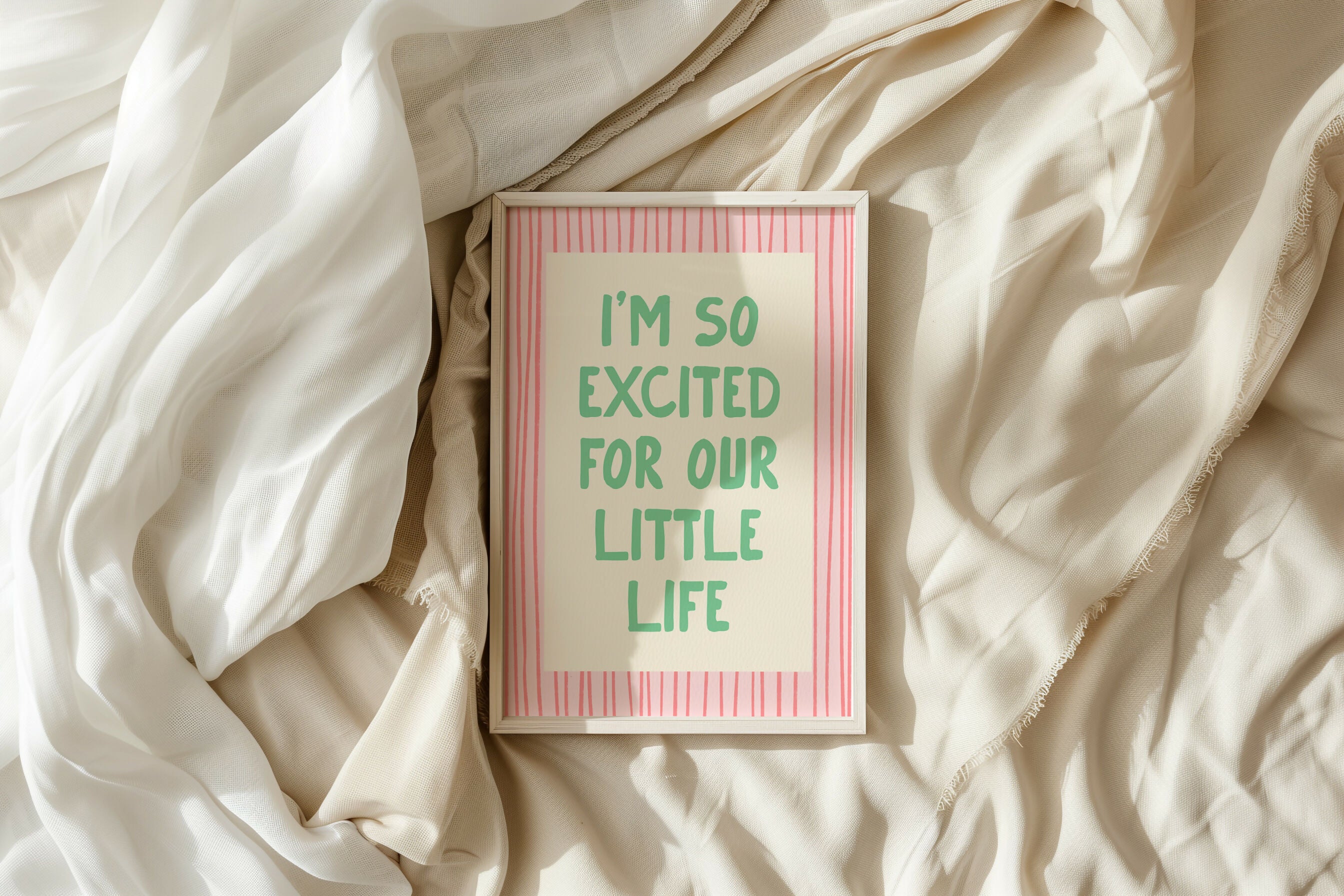 I’m So Excited for Our Little Life – Cute Pink Print
