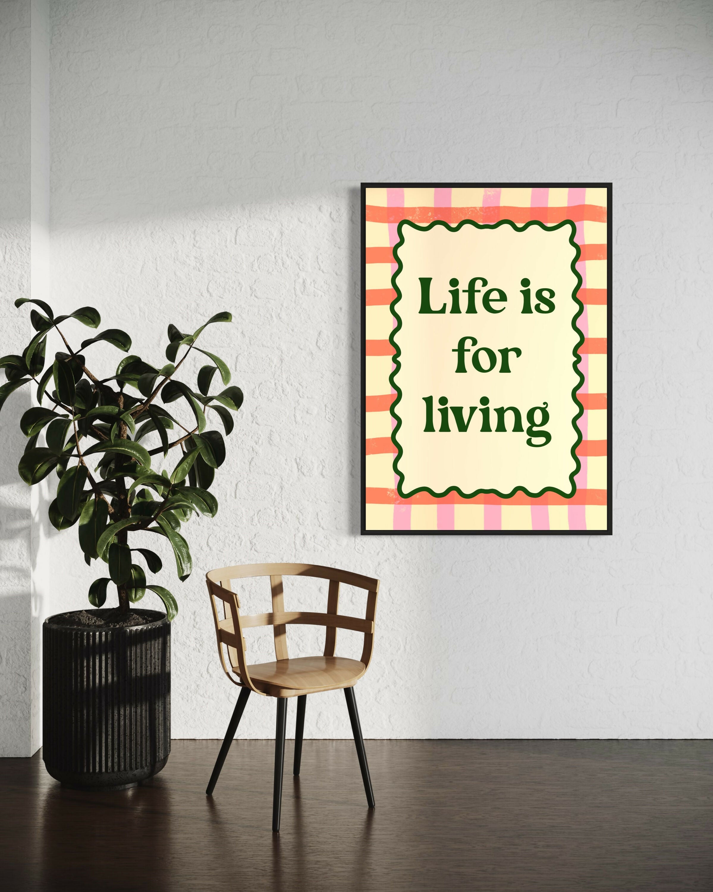 Life Is For Living Print A5
