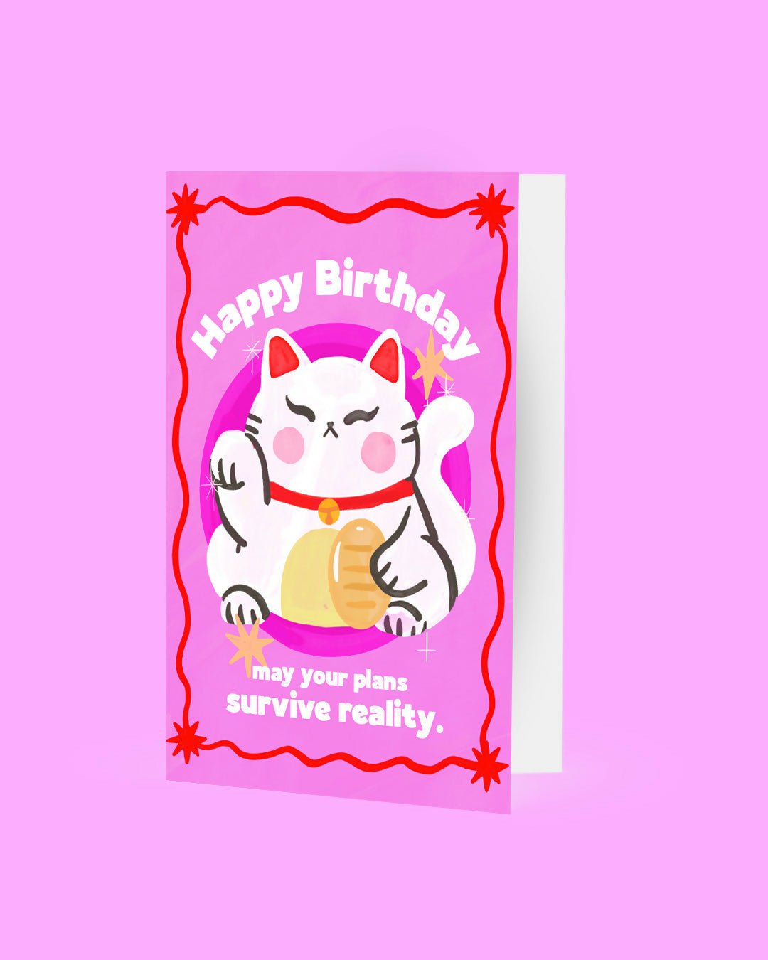 Lucky Cat "Happy Birthday! May your plans survive reality" Greetings Card