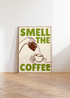 SMELL THE COFFEE KITCHEN WALL ART PRINT