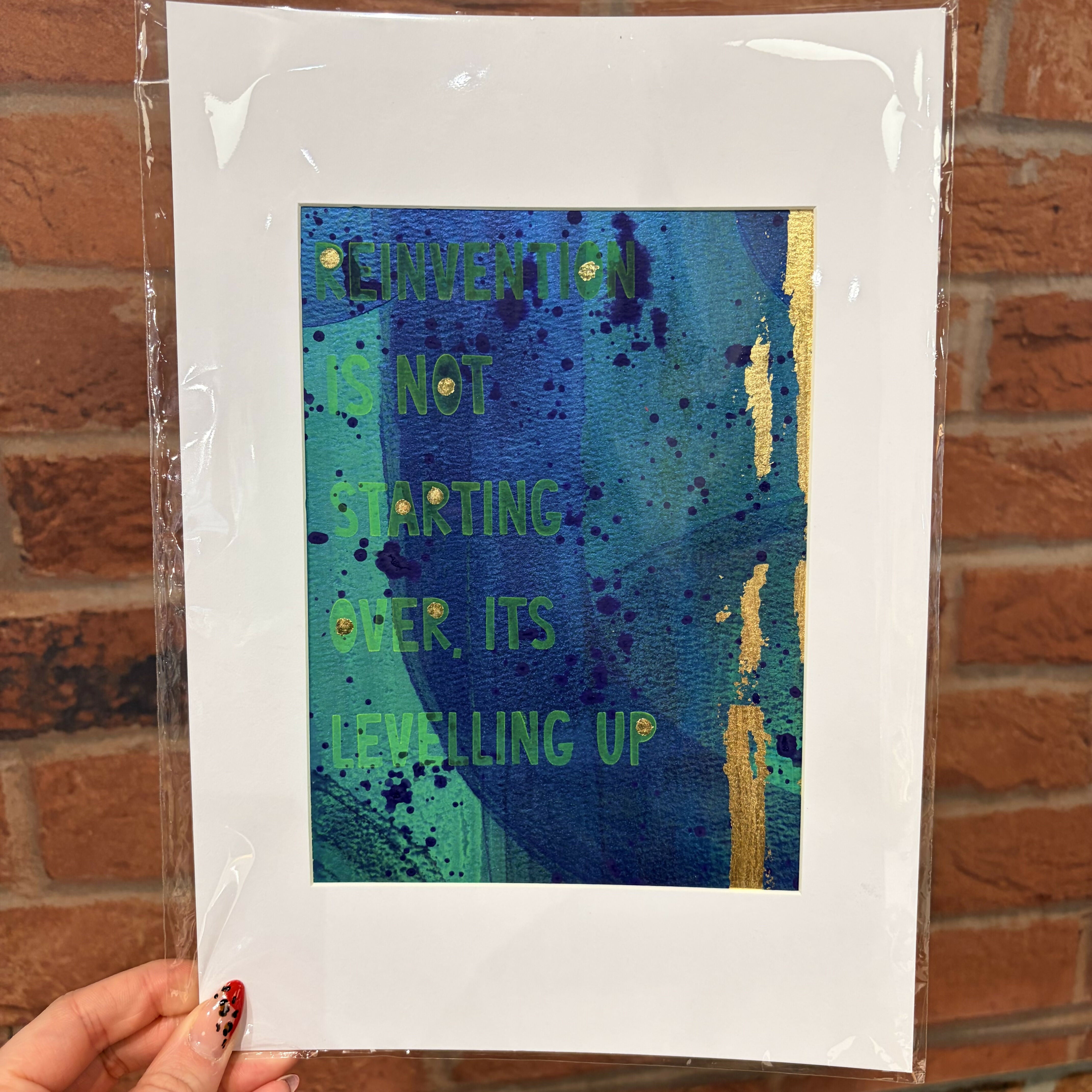 Reinvention Is Not Starting Over Print - A4 Mounted Print
