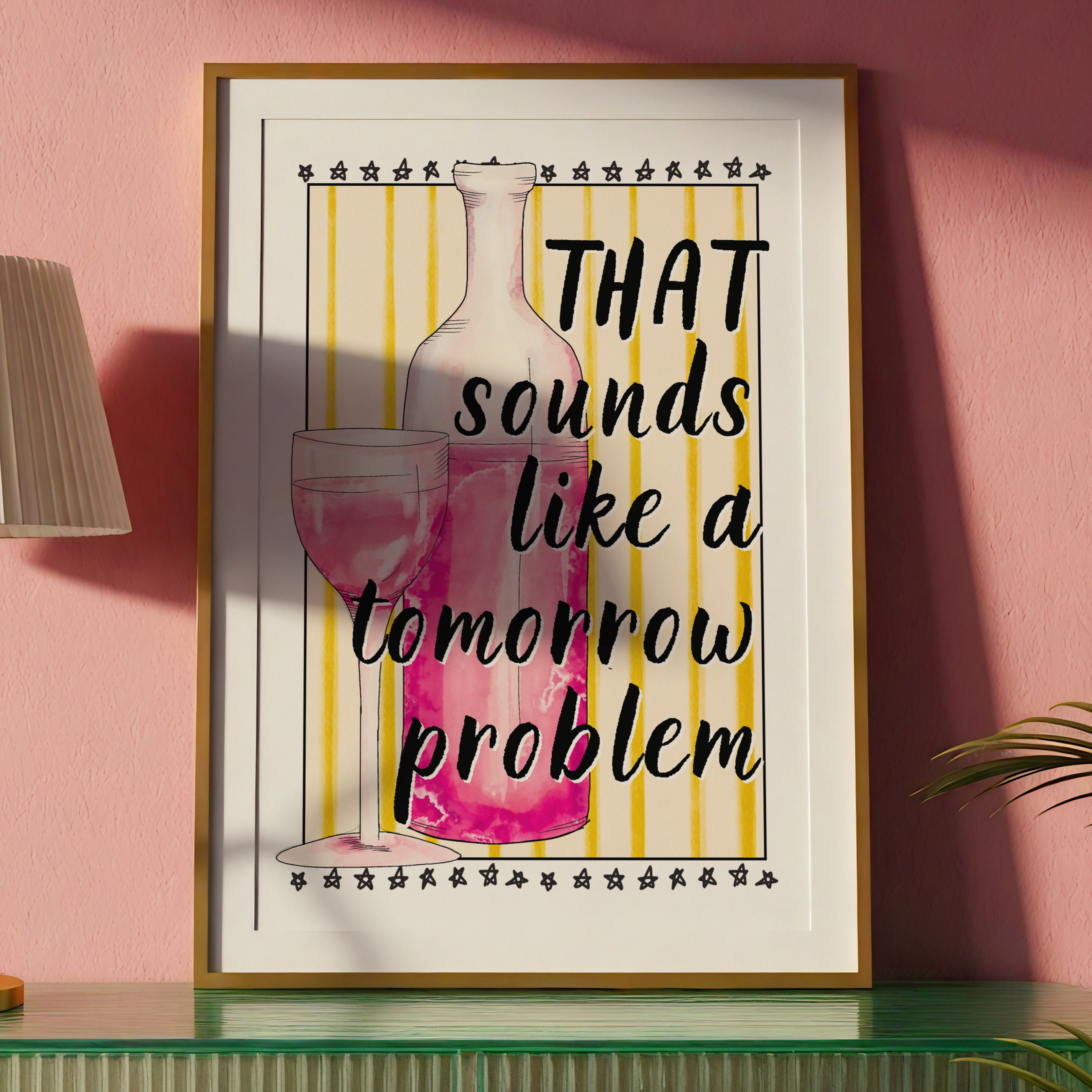 That Sounds Like a Tomorrow Problem Poster | Funny Wine Wall Art Print