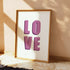 LOVE BOLD PRINT