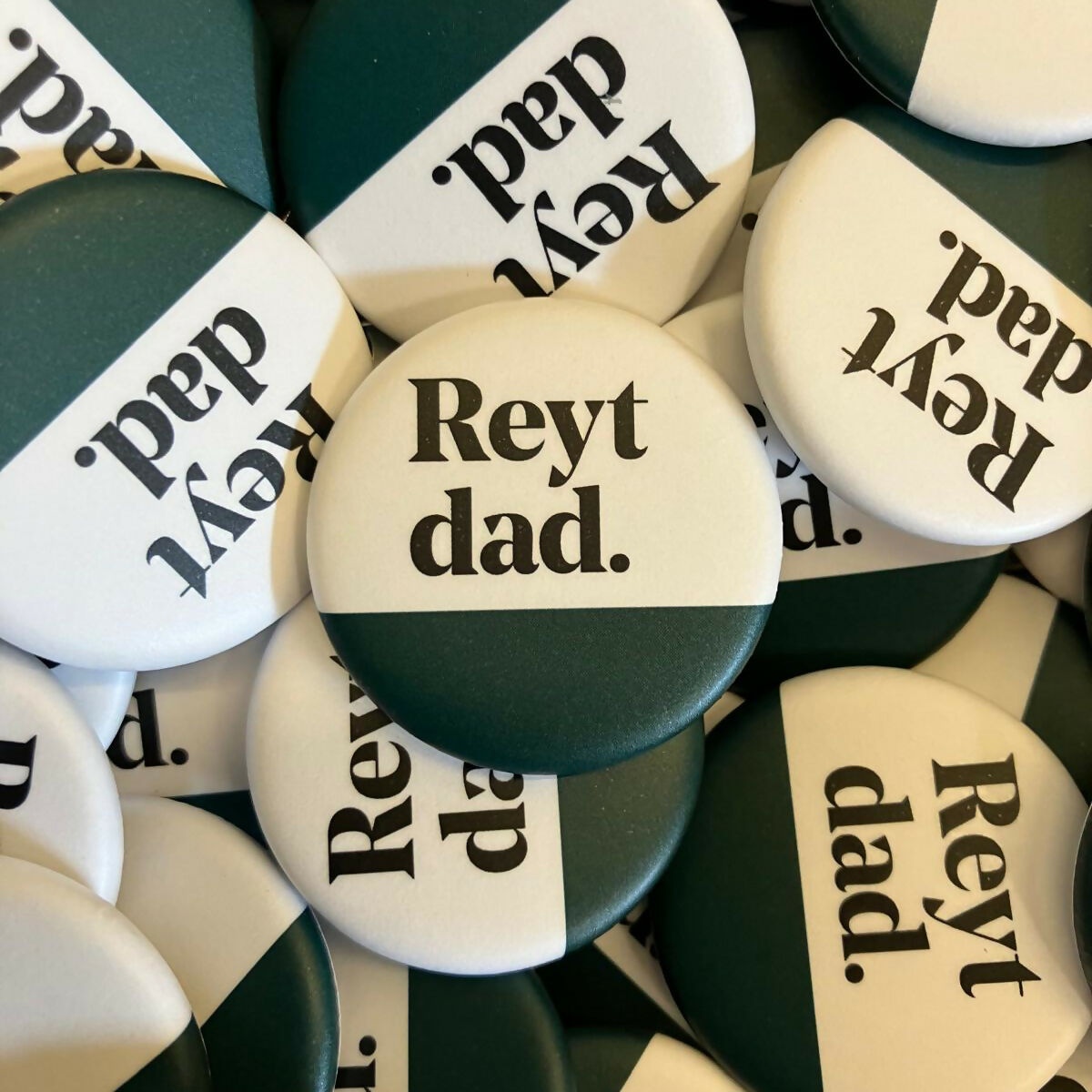 Reyt Dad Badge