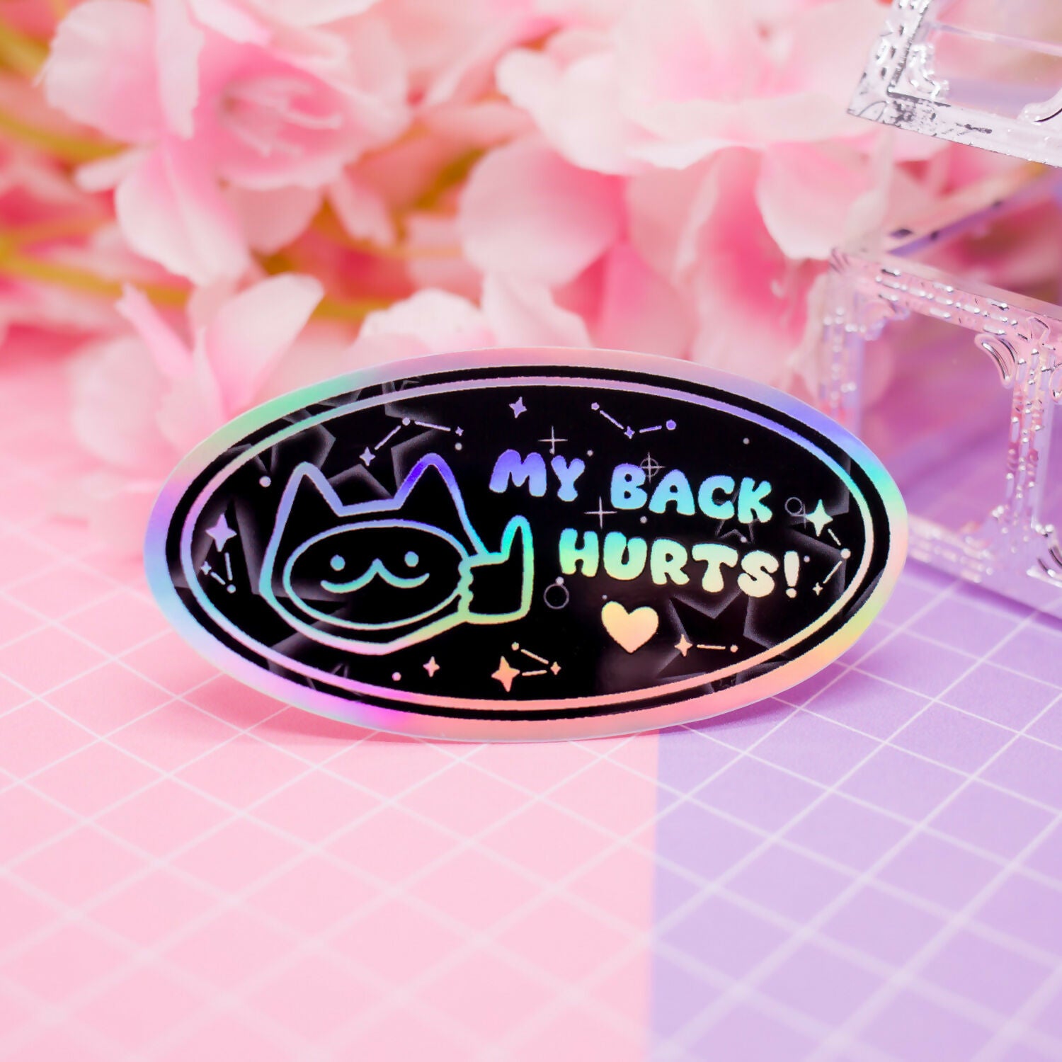 Holographic Sticker - My Back Hurts Cat