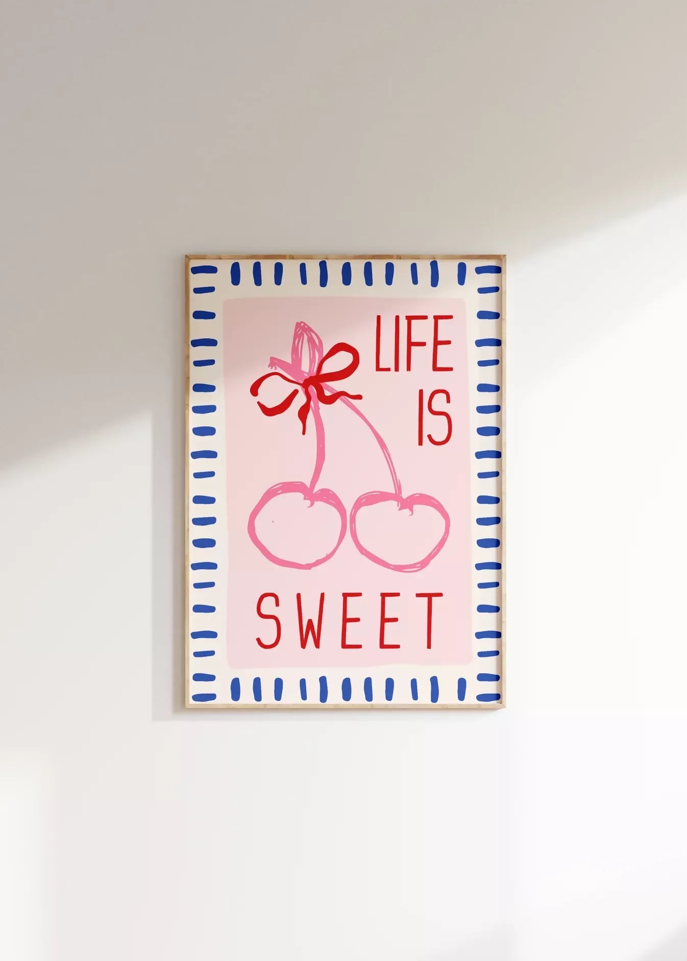 LIFE IS SWEET WALL ART PRINT