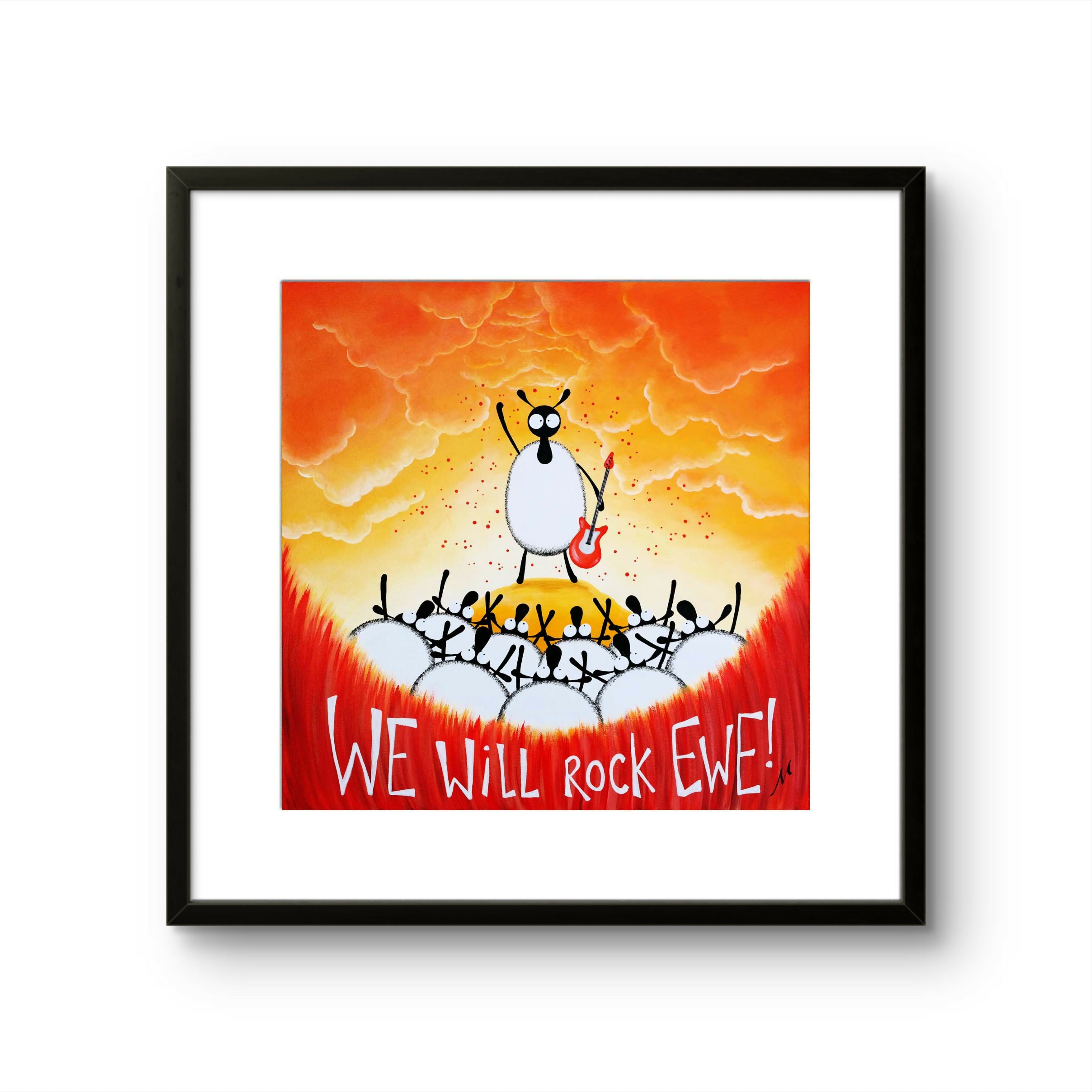 We Will Rock Ewe! - 16” Framed Limited Edition Print