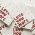 LOVE YOU MORE ART WORK PRINT