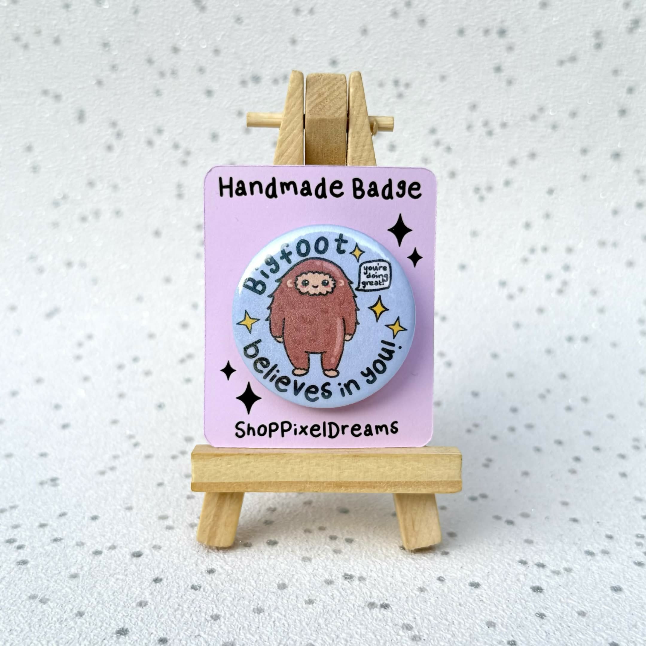 Bigfoot Believes in You Motivational Cryptid Holographic Pin Badge