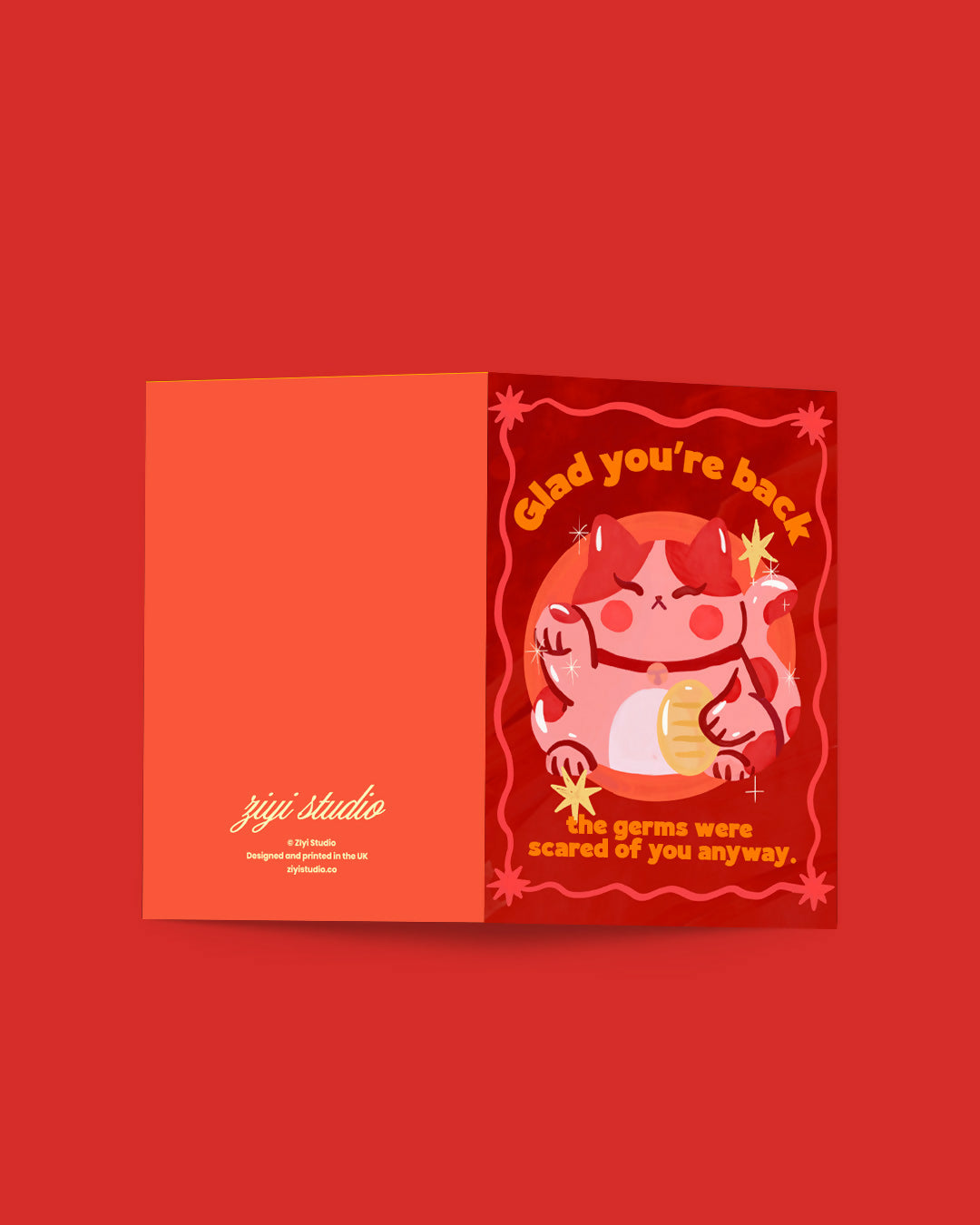 Red Lucky Cat "Glad you’re back, the germs were scared of you anyway ” Greetings Card