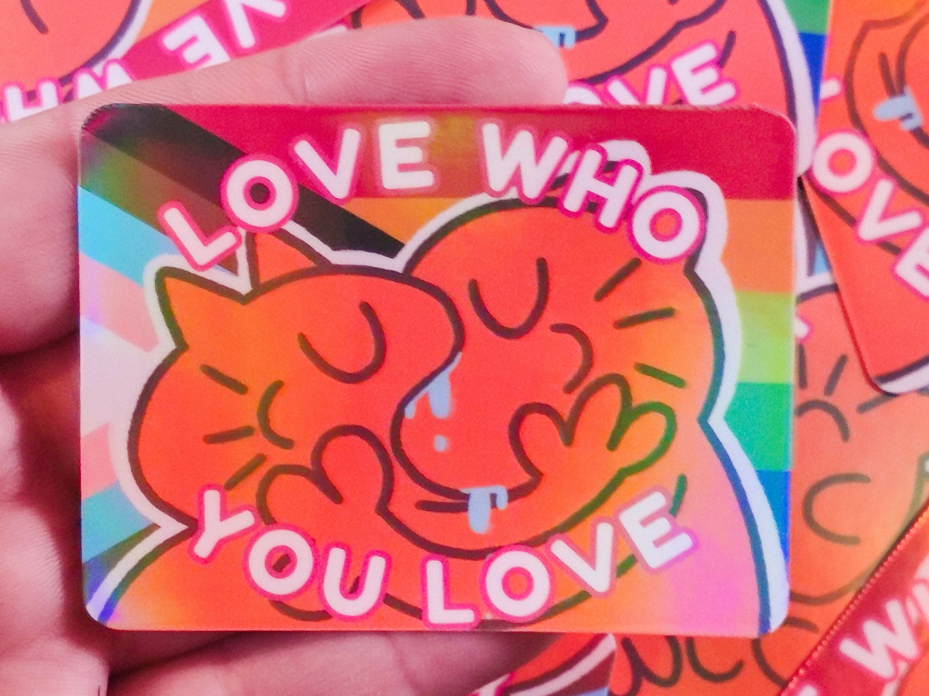 Love Who You Love Vinyl Sticker