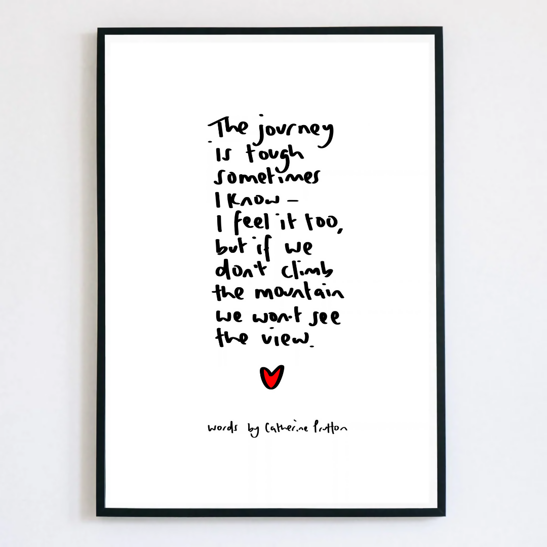 The Journey Is Tough Poem Print