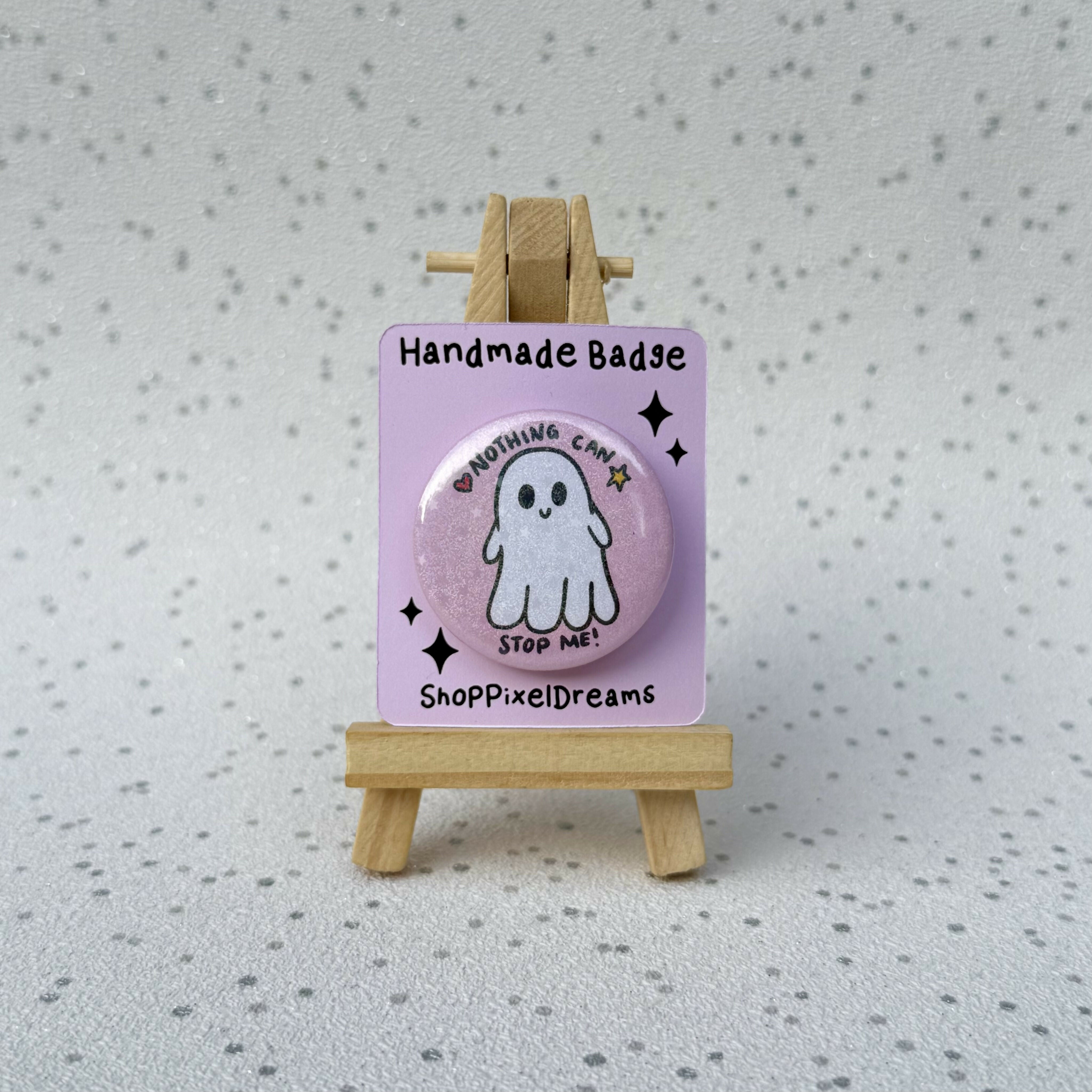 Nothing Can Stop Me Motivational Ghost Holographic Pin Badge