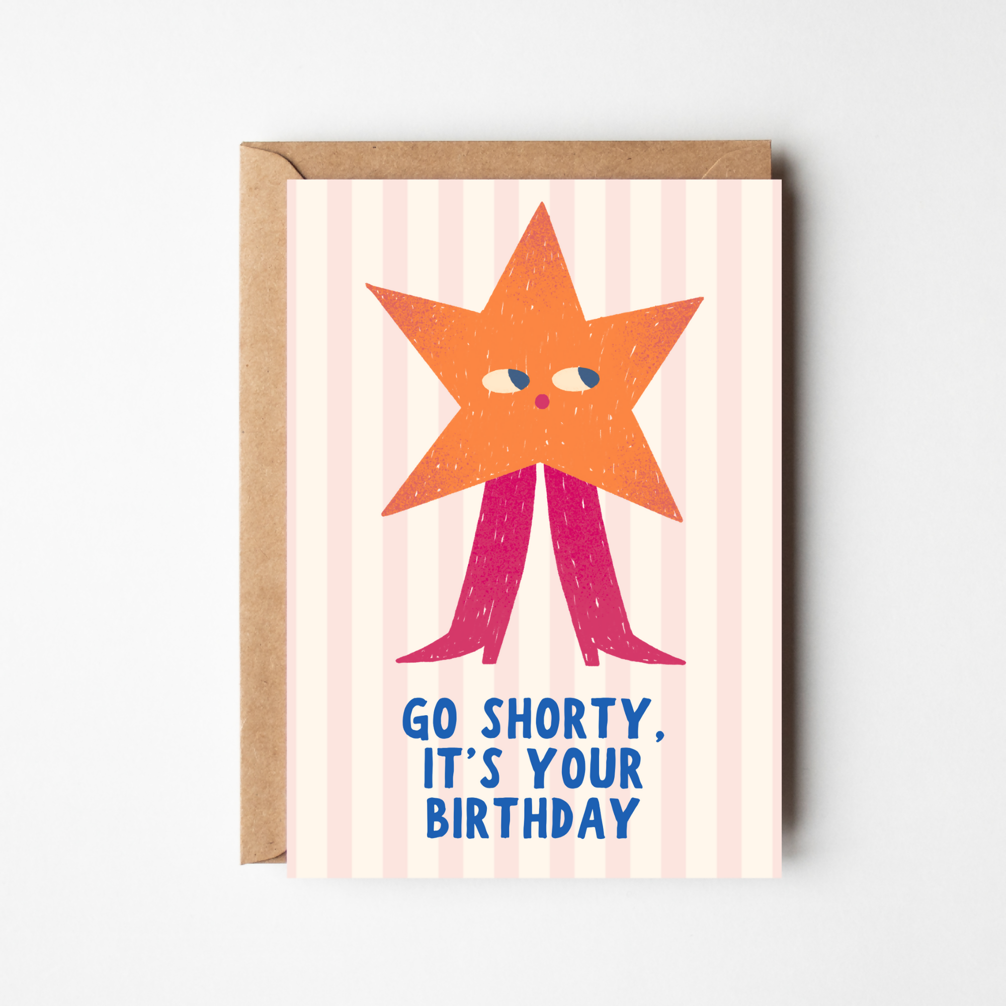 GO SHORTY BIRTHDAY GREETINGS CARD