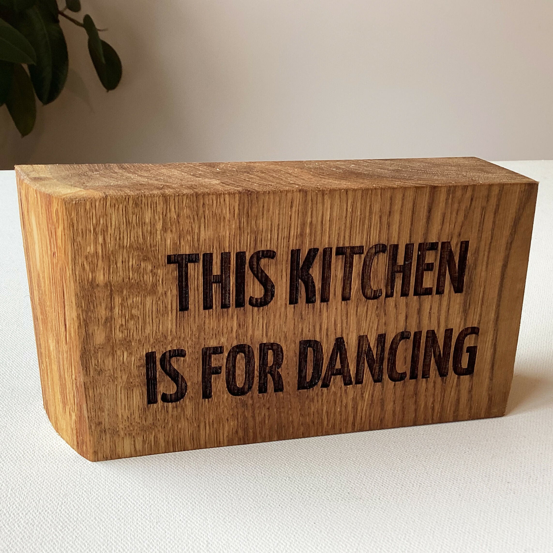 Rustic Solid Reclaimed Oak Block Sign - 'This Kitchen Is For Dancing'