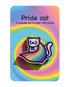 Wooden Pin Badge - Pride Cat