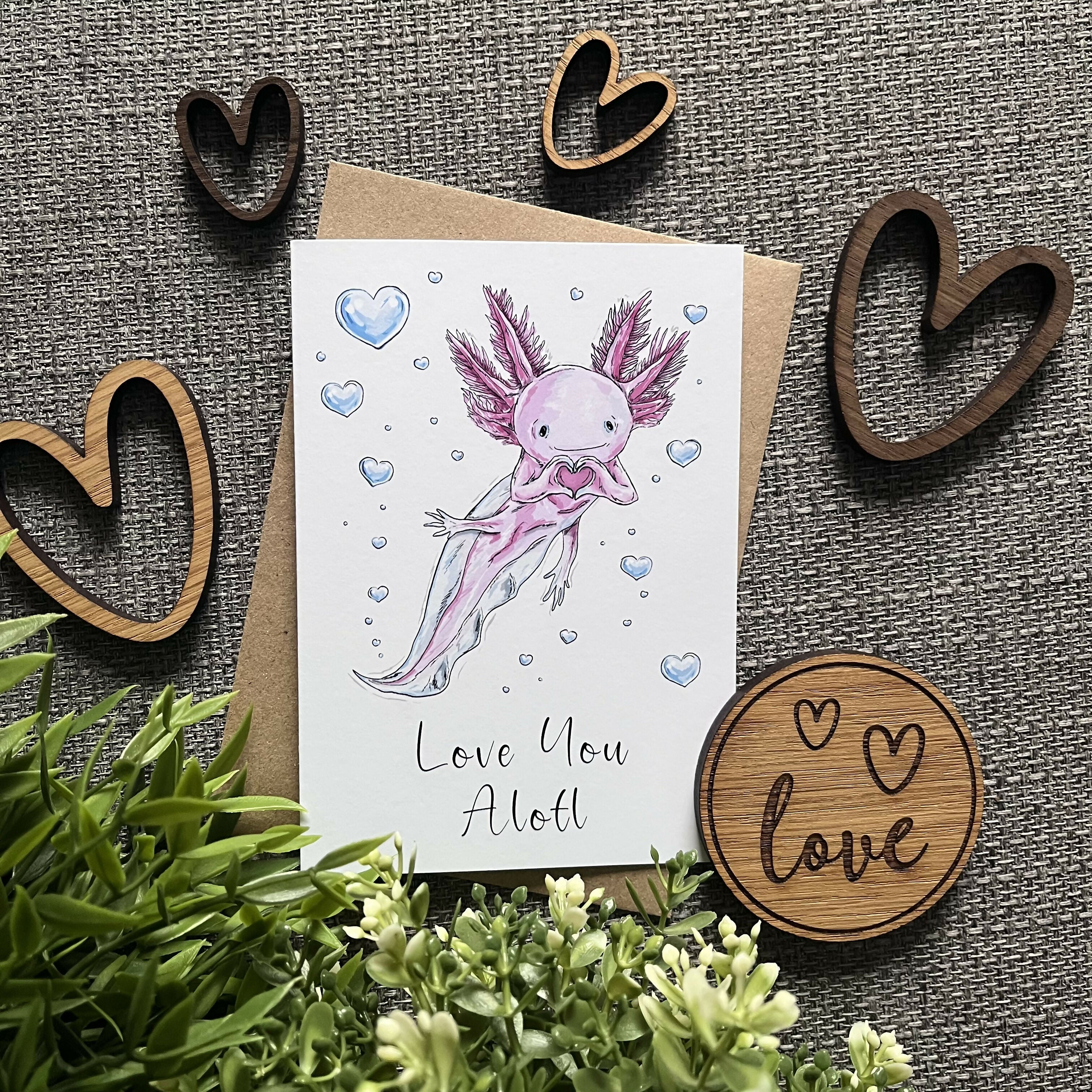 Love You Alotl Greetings Card