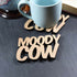 Moody Cow Laser Cut Wooden Coaster