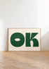 BOLD OK WALL ART PRINT
