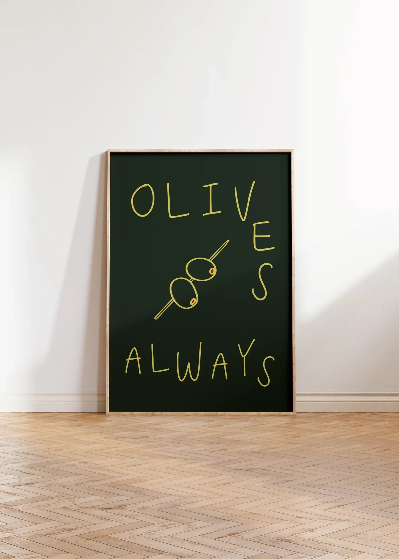 OLIVES ALWAYS WALL ART PRINT