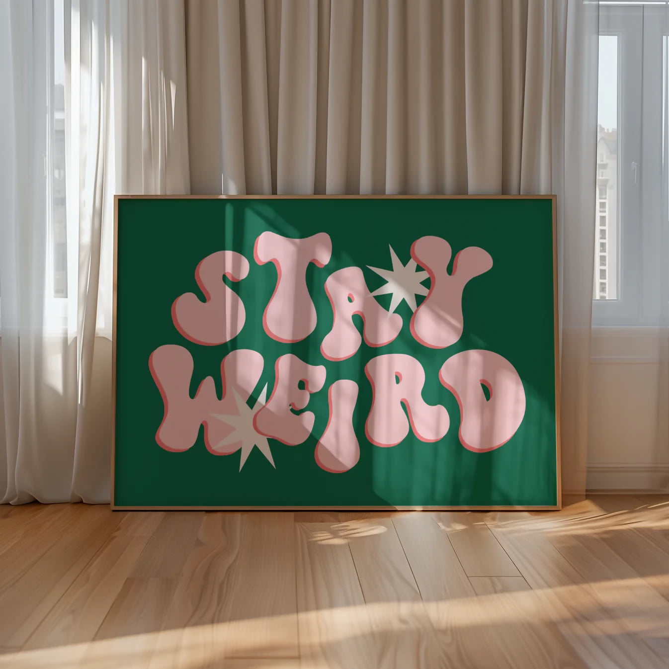 STAY WEIRD WALL ART PRINT