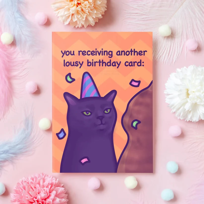 A Lousy Birthday Card - Funny Birthday Card