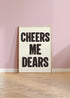 Cheers Me Dears Print – Celebrate Friendship | Art & Soul