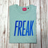 Freak Dusty Green Cotton Unisex T-Shirt