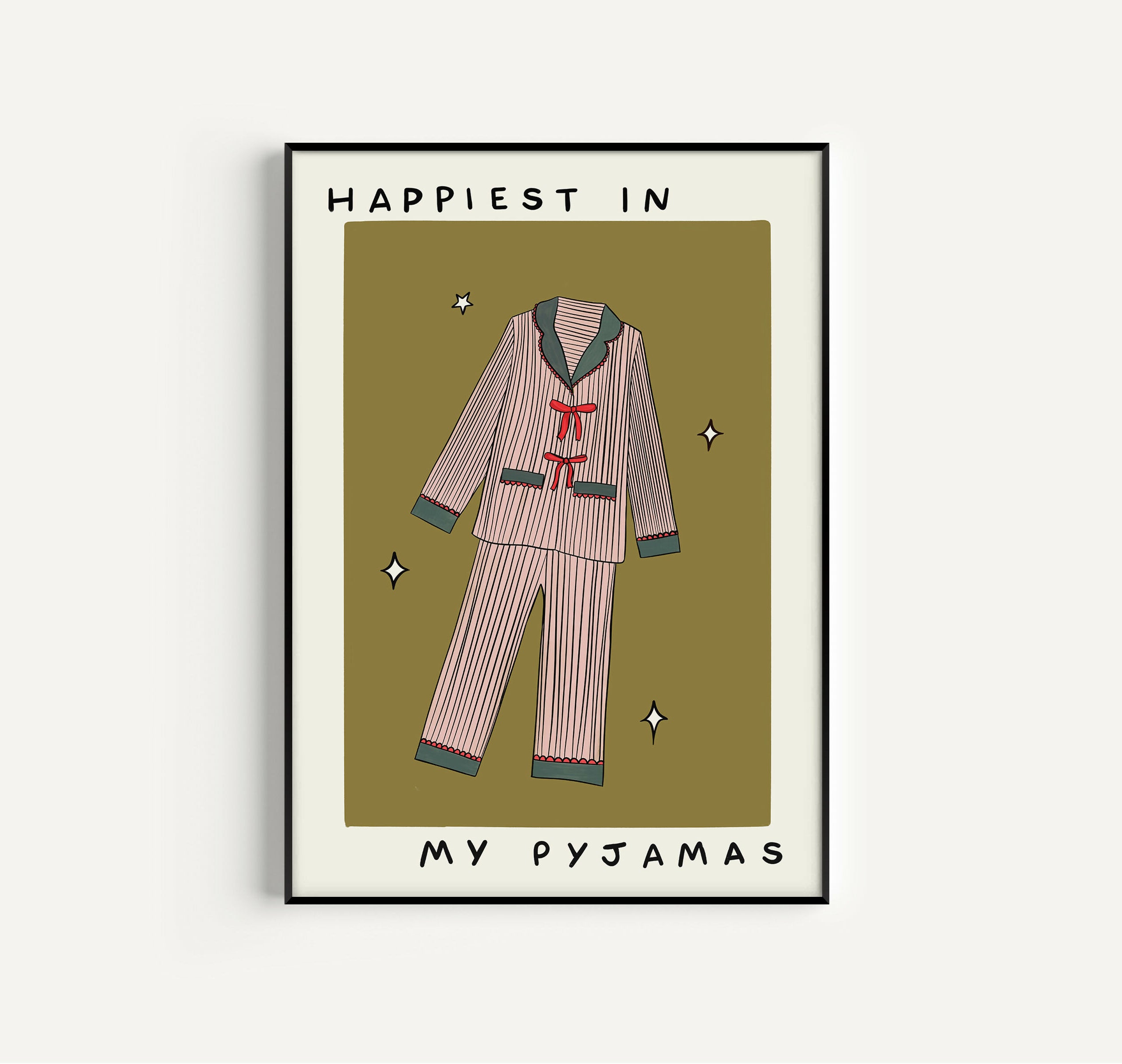 Happiest In My Pyjamas Print
