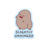 Slightly Unhinged Vinyl Sticker