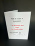 Age Is Just A Number - Cheeky Card