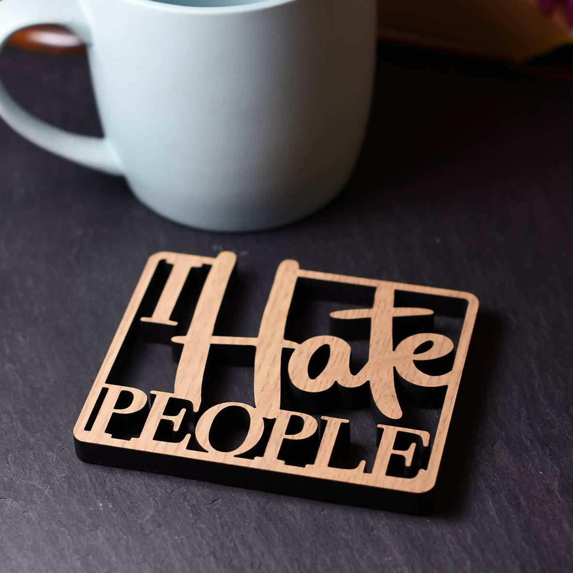 I Hate People Laser Cut Wooden Coaster